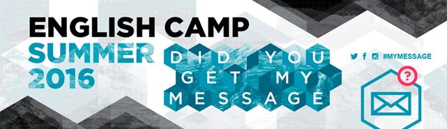 English Camp 2016 - Did you get my message?